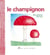 Le Champignon