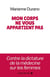 Mon corps ne vous appartient pas - contre la dictature de la médecine sur les femmes