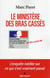 Le Ministère des bras cassés
