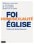 Foi - Homosexualité - Eglise    Qui suis-je pour juger ?