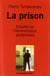La prison - enquête sur l'administration pénitentiaire