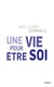Une vie pour être soi