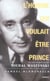 L'homme qui voulait être prince