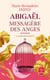 Abigaël - messagère des anges Tome 5