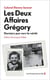 Les Deux Affaires Grégory - Derniers pas vers la vérité