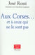 Aux corses et a ceux qui ne le sont pas