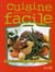La cuisine facile - 450 recettes pour tous les jours
