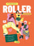 Roller : vis ta meilleure vie