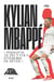 Hall of Fame - Kylian Mbappé - Personne ne peut vous interdire de rêver