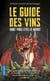 Le Guide des vins dont vous êtes le héros