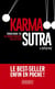 Karma sutra : transforme-toi, tu transformeras ton histoire