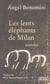 Les lents elephants de milan