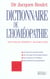 Dictionnaire de l'homeopathie 2005 (edition 2005)