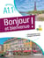 Bonjour et bienvenue ! : FLE - introduction à la langue française - A1.1