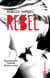 Les Renegades Tome 3 : Rebel