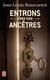 Entrons Chez Nos Ancetres