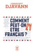 Comment peut-on être Français ?