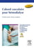 L'abord vasculaire pour hémodialyse - former pour mieux soigner (3e édition)