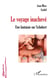 Le voyage inachevé
