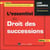 L'essentiel du droit des successions (édition 2018)