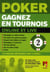 Poker - gagnez des tournois t.2