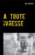 À toute ivresse
