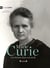 Marie Curie - une femme dans son siècle
