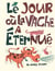 Le jour ou la vache a eternue