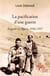 La pacification d'une guerre - rappele en algerie 1956/1957
