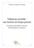 Téléphone portable - une histoire du temps présent