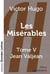 Les Misérables Tome 5 - Jean Valjean