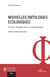 Nouvelles ontologies écologiques : Ce que l'écologie fait à la métaphysique