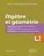 Algèbre et géométrie : licence 1re année - cours et travaux dirigés de mathématiques