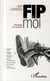 Fip et moi - chroniques d'un écouteur