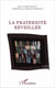 La fraternite réveillée