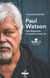 Paul Watson - Sea Shepherd, le combat d'une vie