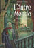 L'autre monde - cycle 3 : Intégrale Tomes 1 et 2 : le pays de Noël t.1 et t.2