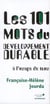Les 101 mots du développement durable à l'usage de tous