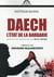 Daech - l'état de la barbarie