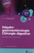 Hepato-gastroenterologie - chirurgie digestive - 2e edition
