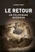 Le retour -  un pèlerinage intérieur