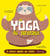 Le yoga du paresseux - 15 postures adaptés aux enfants
