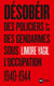 Désobéir - des policiers et des gendarmes sous l'occupation