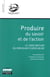Produire du savoir et de l'action - le vade-mecum du dirigeant-chercheur
