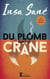 Du plomb dans le crâne - une comédie urbaine