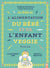 La bible de l'alimentation du bébé et de l'enfant veggie