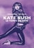Kate Bush : Le temps du rêve