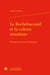 La Rochefoucauld et la culture mondaine : Portraits du coeur de l'homme