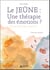Le jeûne, une thérapie des émotions ?