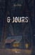 6 jours